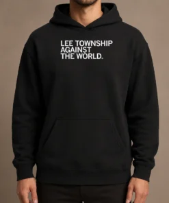 Hot Premium Lee Township Against The World Hoodie