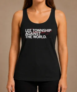 Hot Premium Lee Township Against The World Tank Top