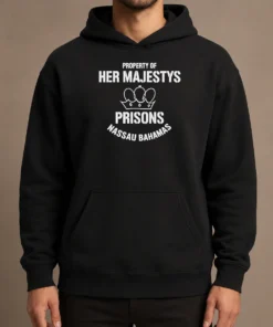 Hot Premium Property Of Her Majestys Prisons Nassau Bahamas Hoodie in black, front view with kangaroo pocket and drawstring hood
