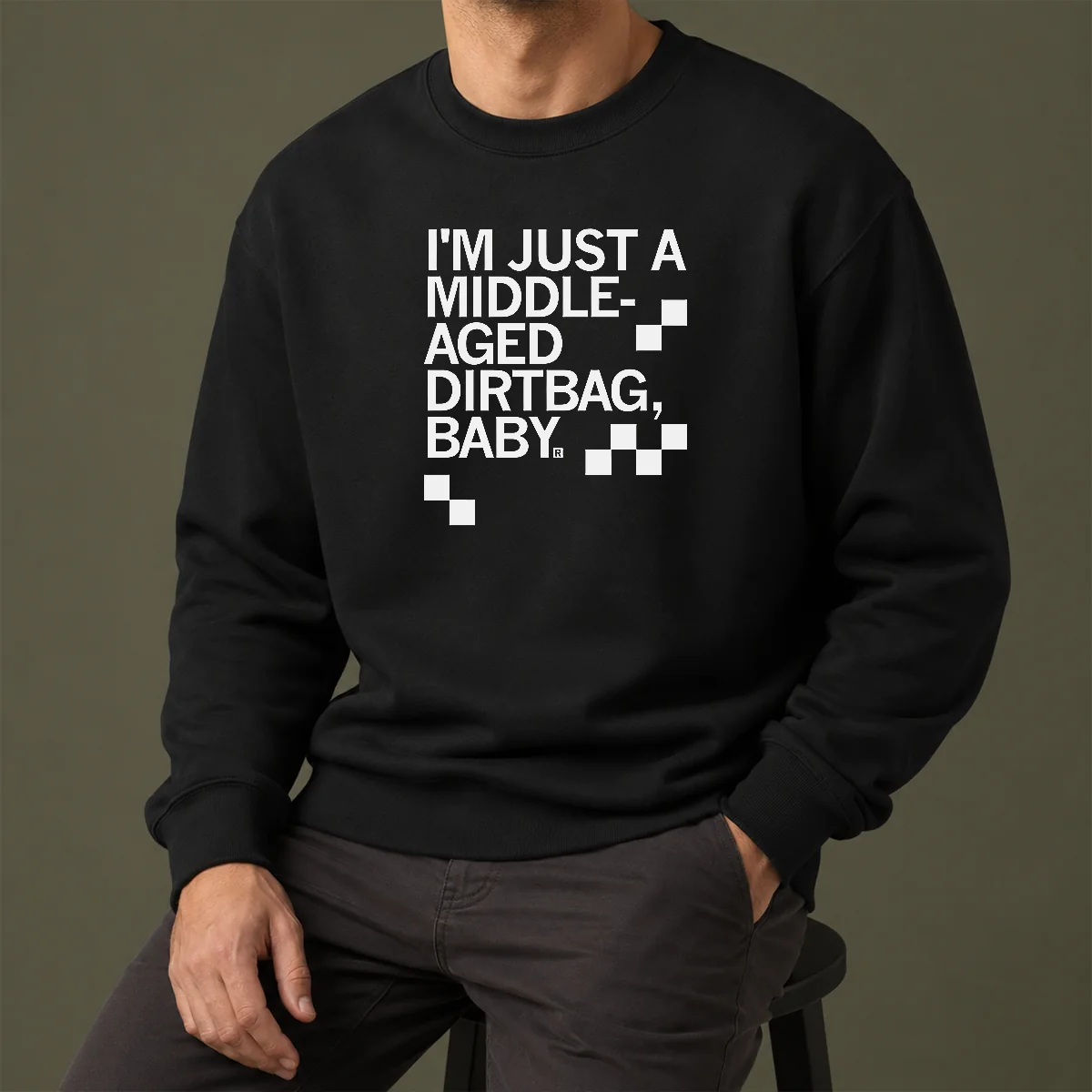 Hot Pretty Middle Aged Dirt Bag Sweater