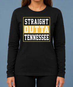 Hot Pretty Straight Outta Tennessee Long Sleeve Shirt