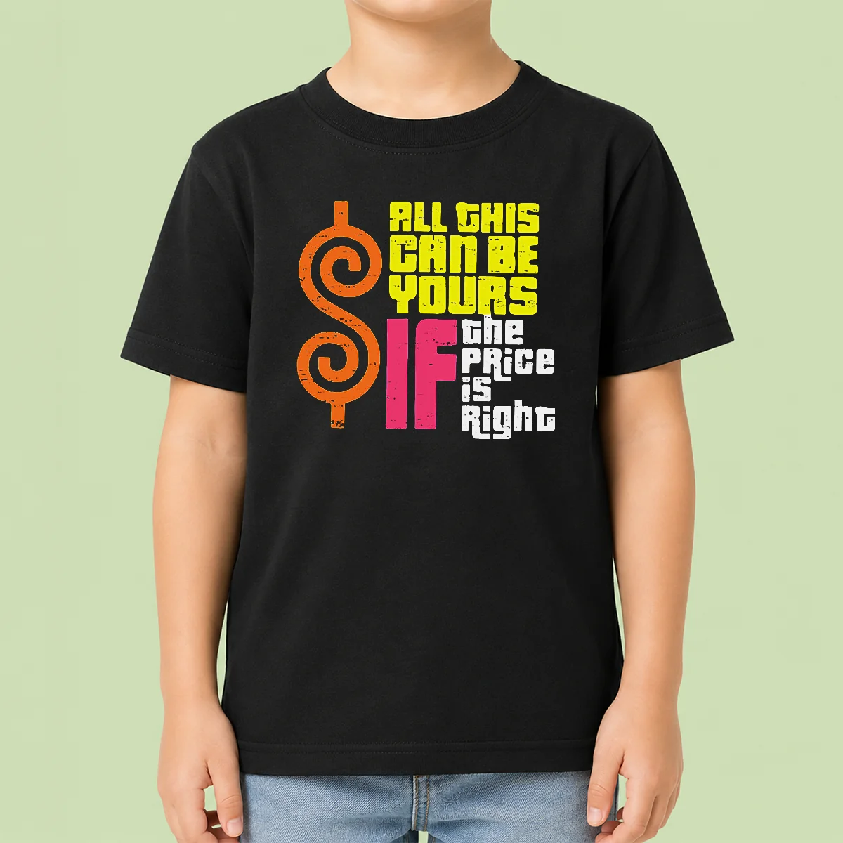 Nice All This Can Be Yours If The Price Is Right Geek kids t shirt in vibrant colors, comfortable fit for children