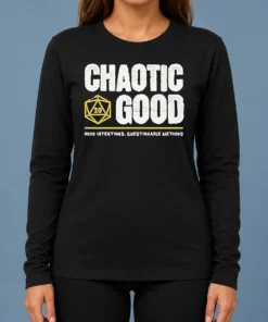 Nice Chaotic Good D20 Dice Good Intentions Questionable Methods Long Sleeve Shirt