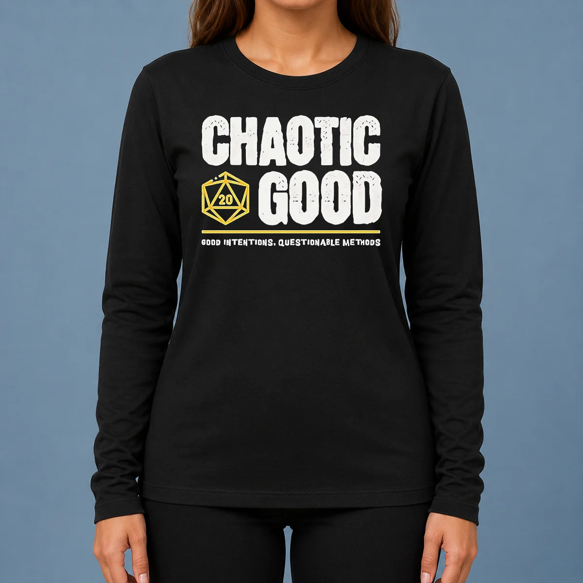 Nice Chaotic Good D20 Dice Good Intentions Questionable Methods Long Sleeve Shirt