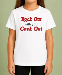 Nice Funny Rock Out With Your Cock Out Humor Slogan Kids T-Shirt