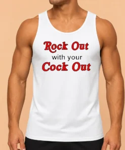 Nice Funny Rock Out With Your Cock Out Humor Slogan Tank Top