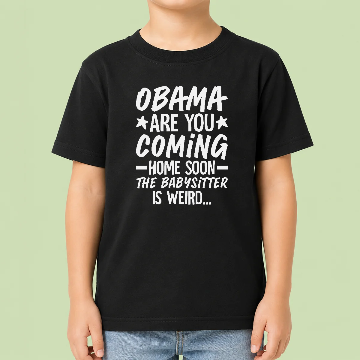 Nice Obama Are You Coming Home Babysitter Meme Kids T-Shirt