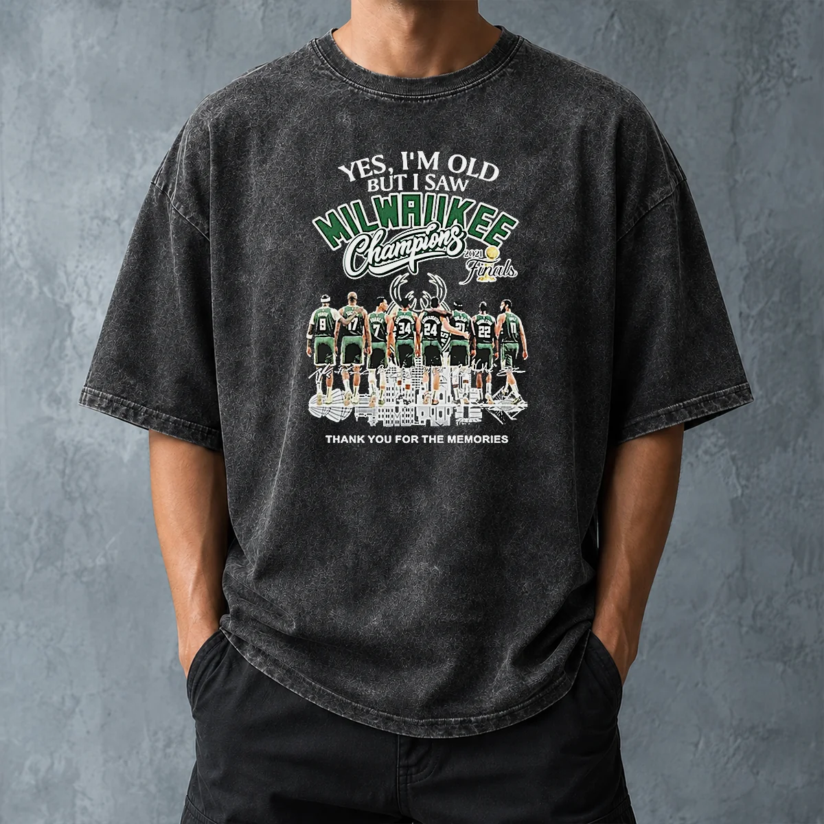 Nice Officials Yes Im Old But I Saw Milwaukee Bucks Champions 2021 Finals Thank You For The Mem Washed T-Shirt