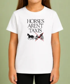 Nice Original Horses Aren'T Taxis Carriage Crossed Out Statement Kids T Shirt in bright colors, short sleeve cotton tee for children