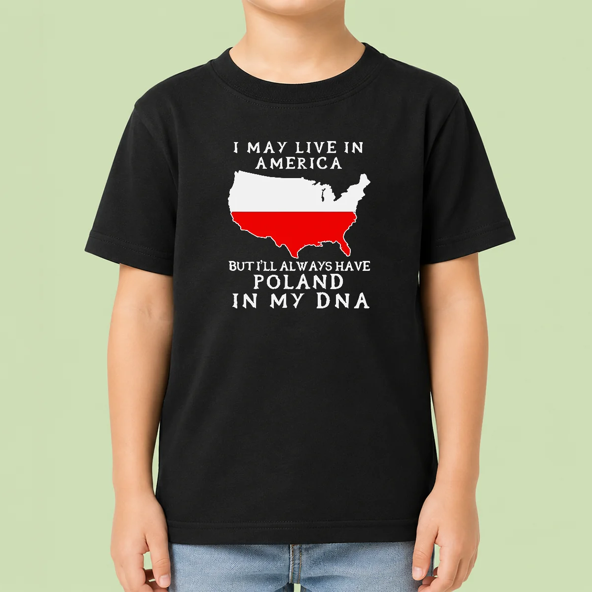 Nice Polish Heritage I May Live In America But I Will Always Have Poland In My DNA Map Kids T-Shirt