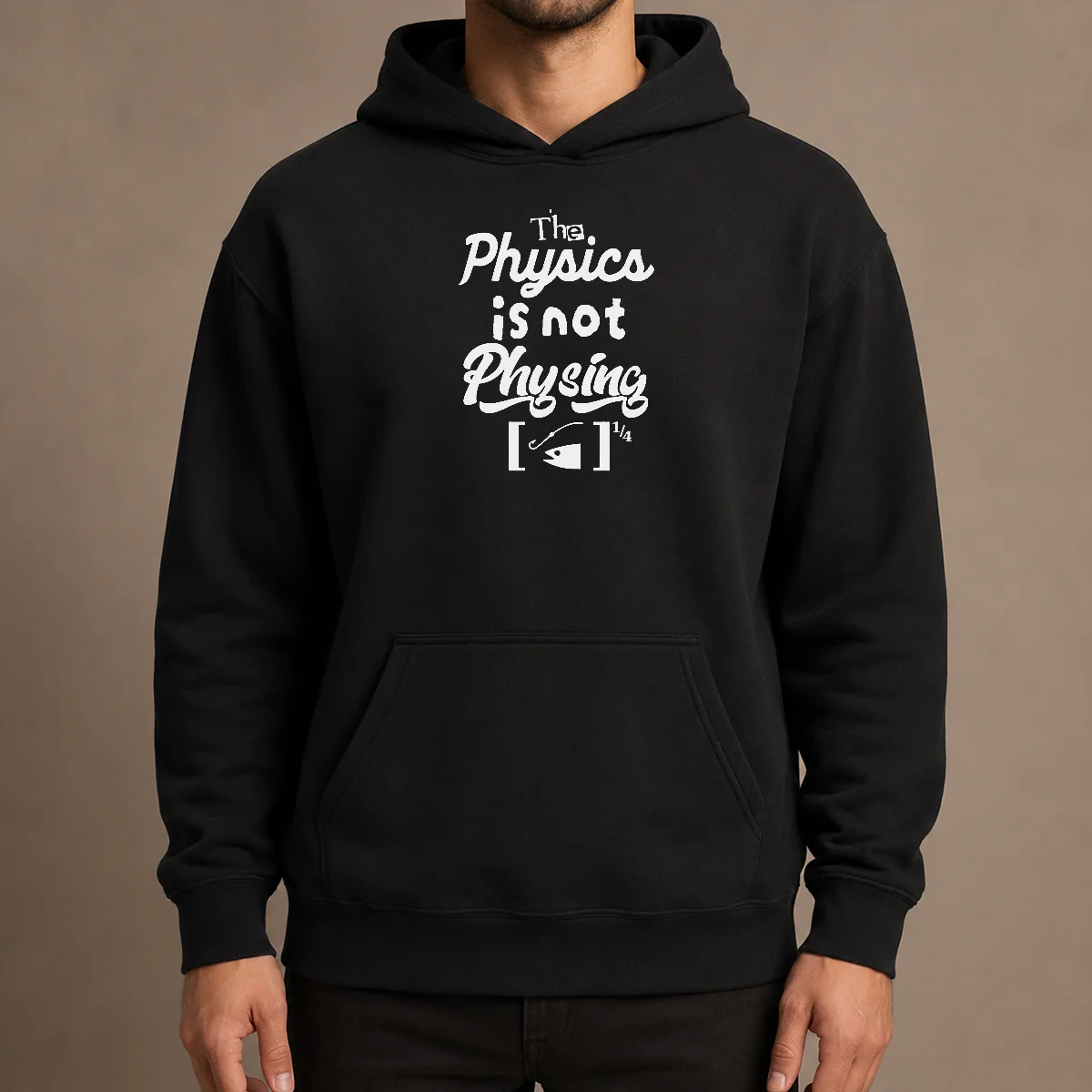 Nice Premium The Physics Is Not Physing Geek Hoodie in black with front graphic print and adjustable drawstring hood