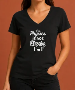 Nice Premium The Physics Is Not Physing Geek V-Neck Shirt