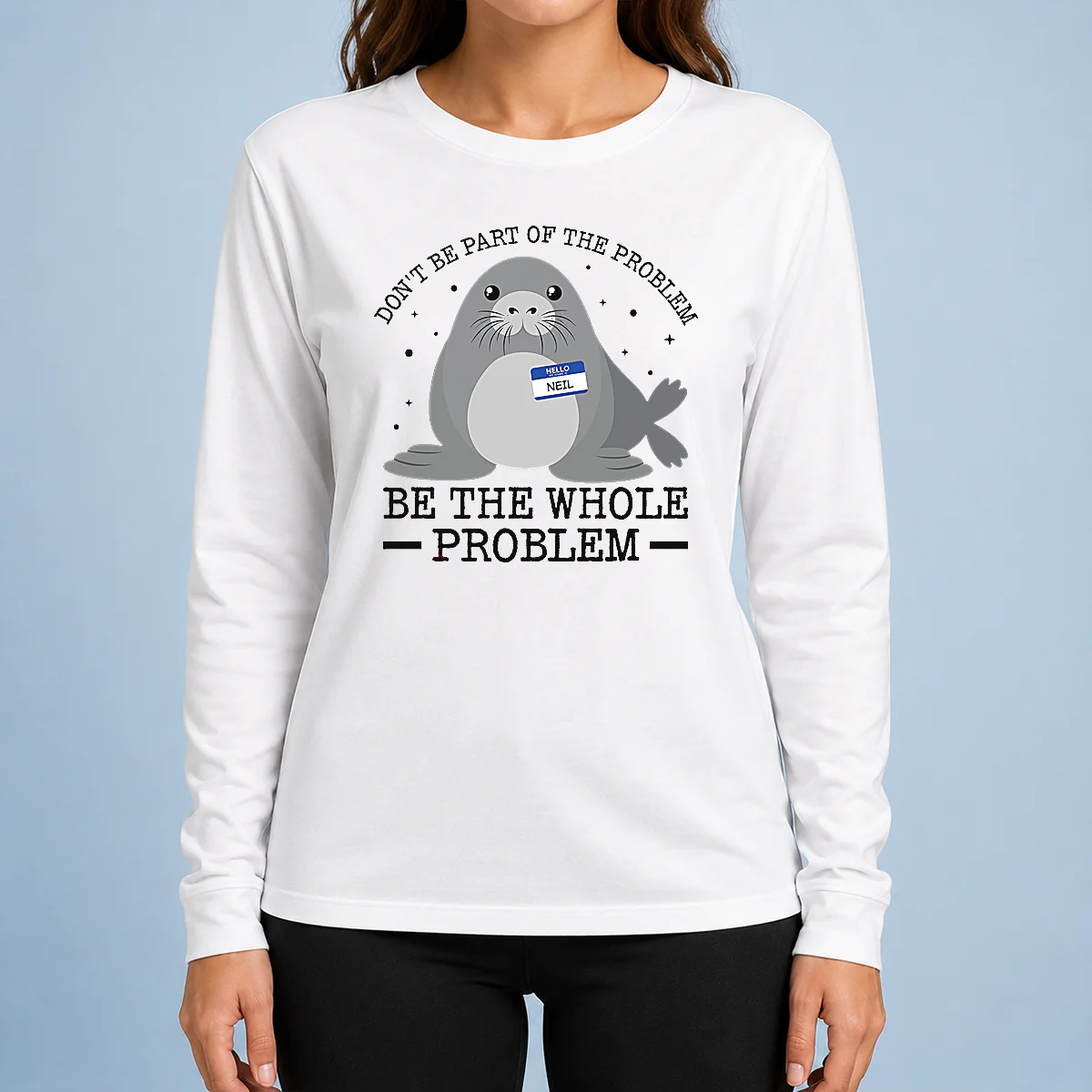 Nice Pretty Hello My Name Is Neil Funny Seal Character Long Sleeve Shirt