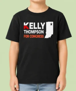 Nice Pretty Kelly Thompson For Congress Kids T Shirt featuring bold campaign text on a comfortable cotton fabric