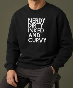 Nice Pretty Nerdy Dirty Inked And Curvy Sweater