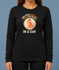 Nice The Only Orange Boss We Want Is A Cat Top Hat Cartoon Long Sleeve Shirt