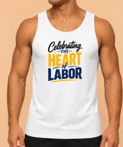Nice Top Labour Day Celebrating The Heart Of Labor Minimalistypogra Tank Top