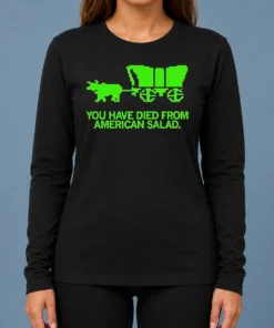 Nice Top You Have Died From American Slad Pixel Long Sleeve Shirt
