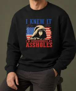 Official Dark Helmet I Knew It Im Surrounded By Assholes Spaceballs Sweater in black with bold white text, comfortable crewneck style