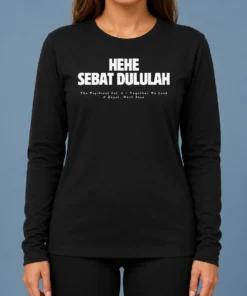 Official Hehe Sebat Dululah The Popstival Vol 2 Together We Loud Depok West Java Poster Long Sleeve Shirt