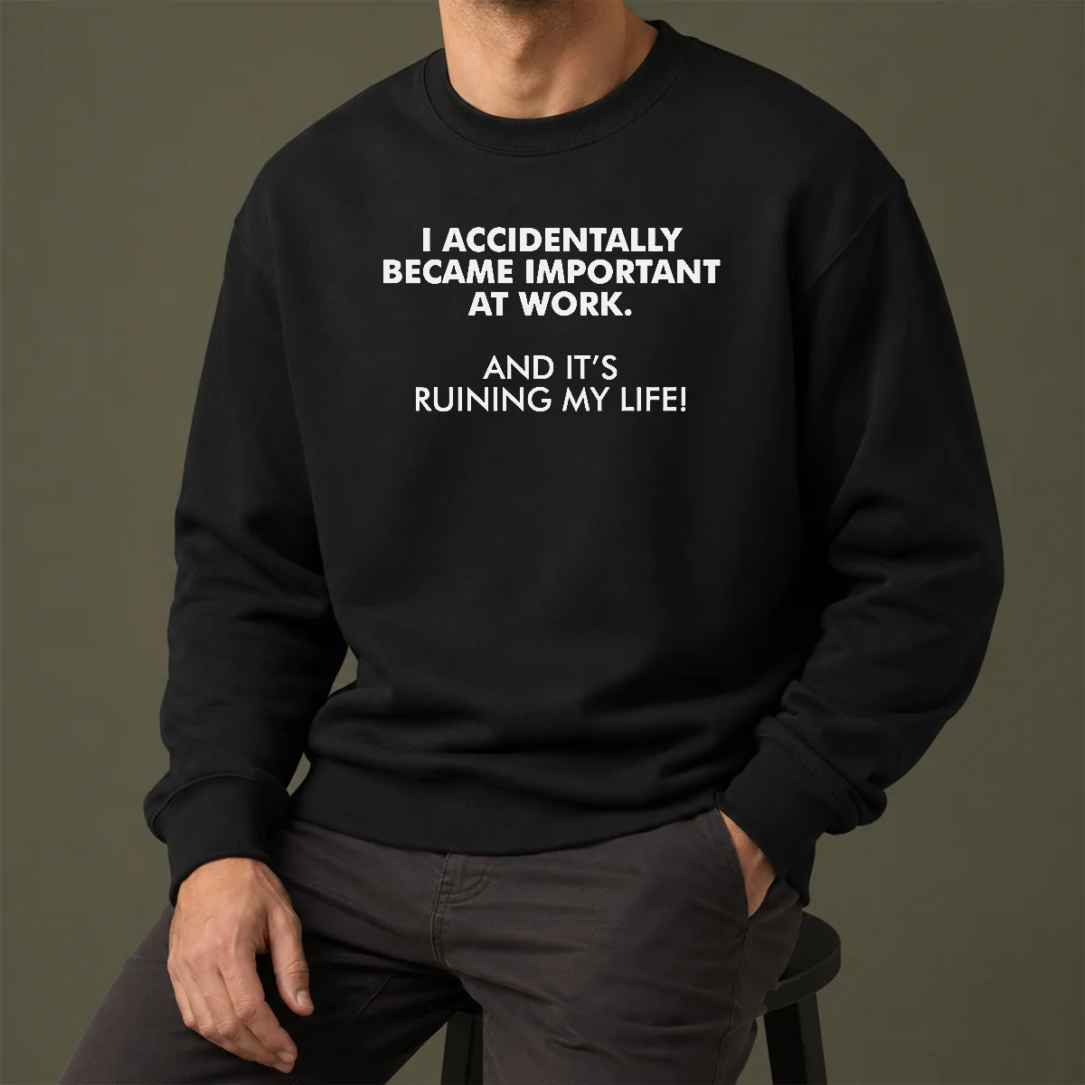 Official I Accidentally Became Important At Work Geek Sweater