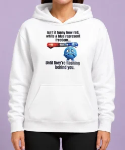 Official Isn'T It Funny How Red White And Blue Represent Freedom Hoodie