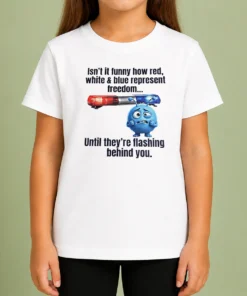 Official Isn'T It Funny How Red White And Blue Represent Freedom Kids T-Shirt