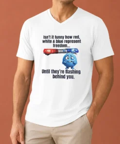 Official Isn'T It Funny How Red White And Blue Represent Freedom V-Neck Shirt