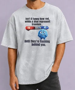 Official Isn'T It Funny How Red White And Blue Represent Freedom Washed T-Shirt