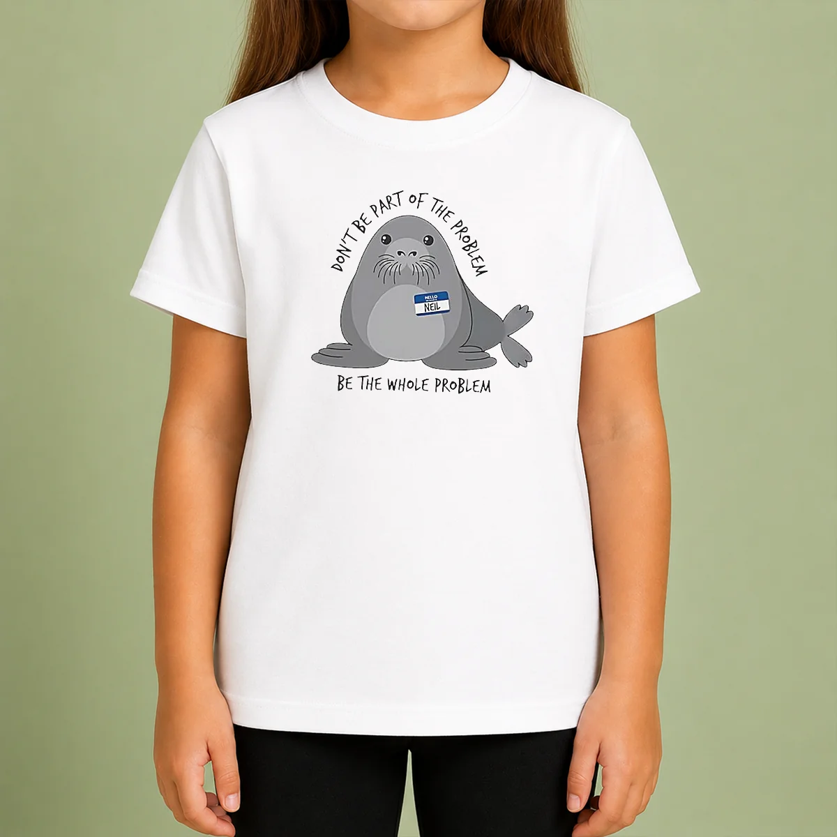 Official Neil The Seal Don'T Be Part Of The Problem Be The Whole Problem Kids T-Shirt