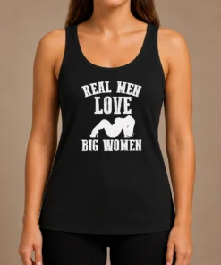 Official Real Men Love Big Women Distressed Slogan Tank Top