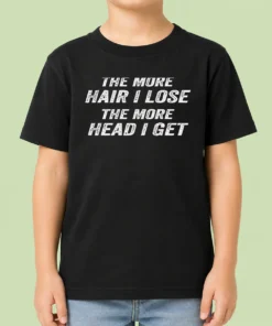 Official The More Hair I Lose The More Head I Get Bold Statement Text Kids T-Shirt