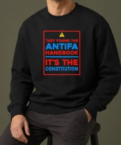 Official They Found The Antifa Handbook It'S The Constitution Quote Sweater