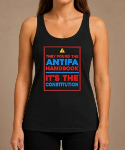 Official They Found The Antifa Handbook It'S The Constitution Quote Tank Top