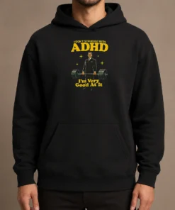 Official Very Good At ADHD Hoodie