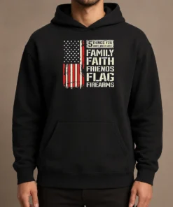 Original 5 Things You Don'T Mess With Family Faith Friends Flag Firearms Hoodie in black with front pocket and drawstring hood