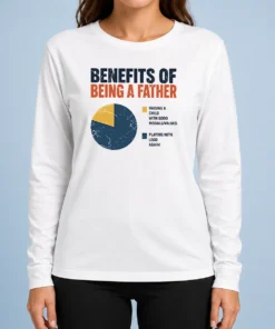 Original Benefits Of Being A Father Long Sleeve Shirt