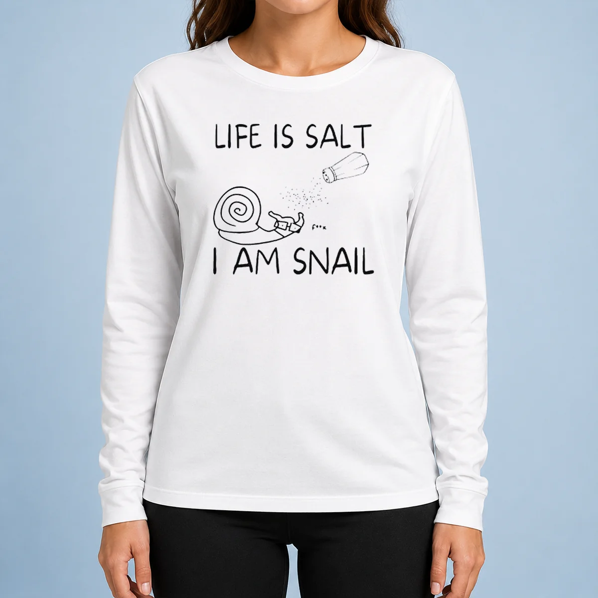 Original Life Is Salt I Am Snail Meme Long Sleeve Shirt