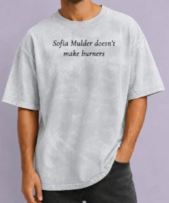 Original Sofia Mulder Doesn'T Make Burners Washed T-Shirt
