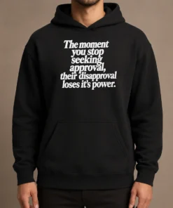 Perfect Pretty The Moment You Stop Seeking Approval Hoodie in charcoal gray with front pocket and drawstring hood