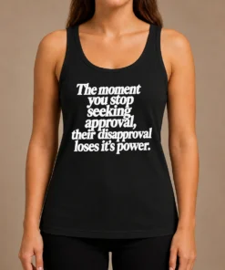Perfect Pretty The Moment You Stop Seeking Approval Tank Top