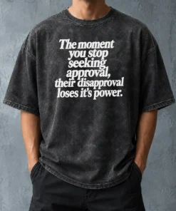 Perfect Pretty The Moment You Stop Seeking Approval Washed T-Shirt
