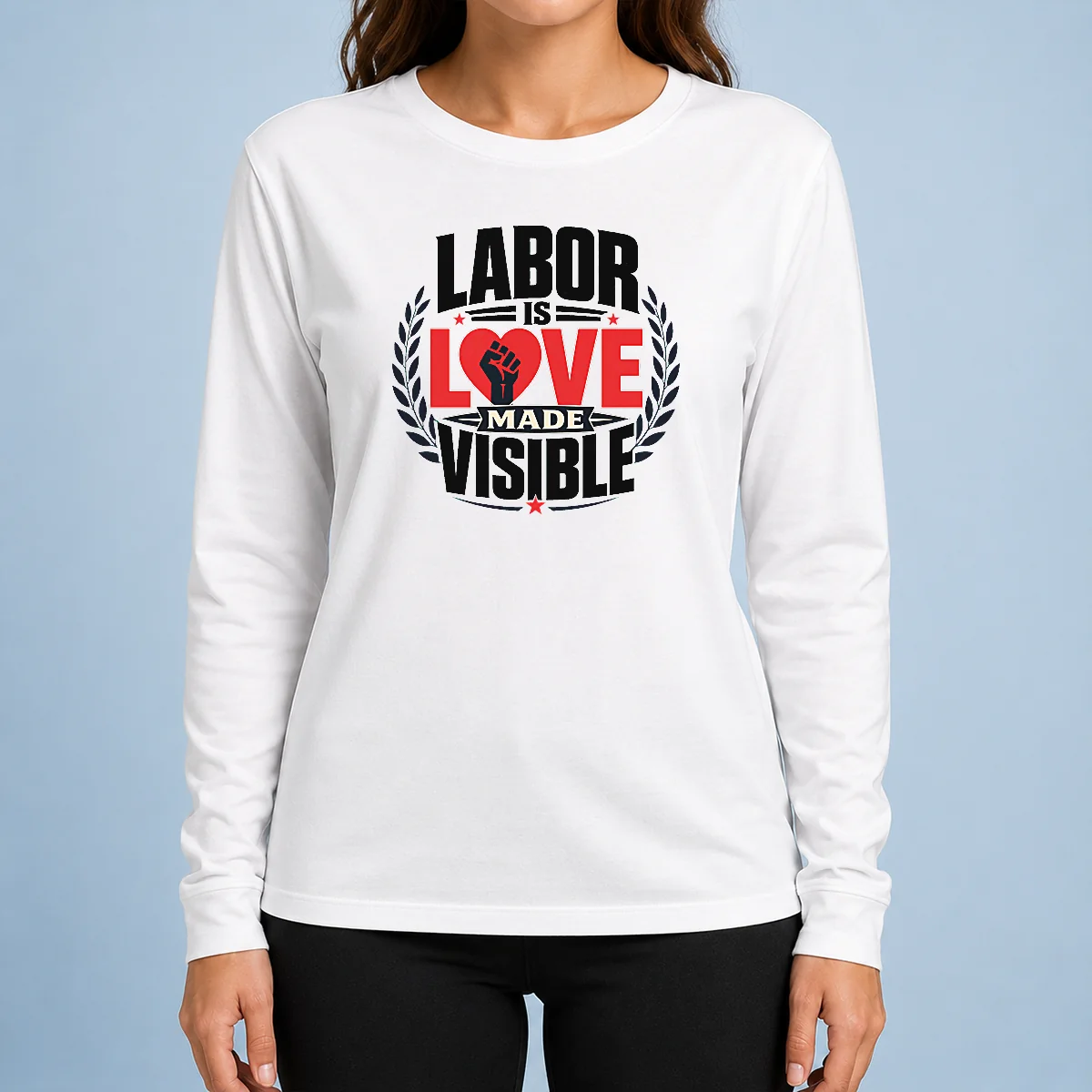 Premium Good Labor Is Love Made Visible Silhouette Long Sleeve Shirt