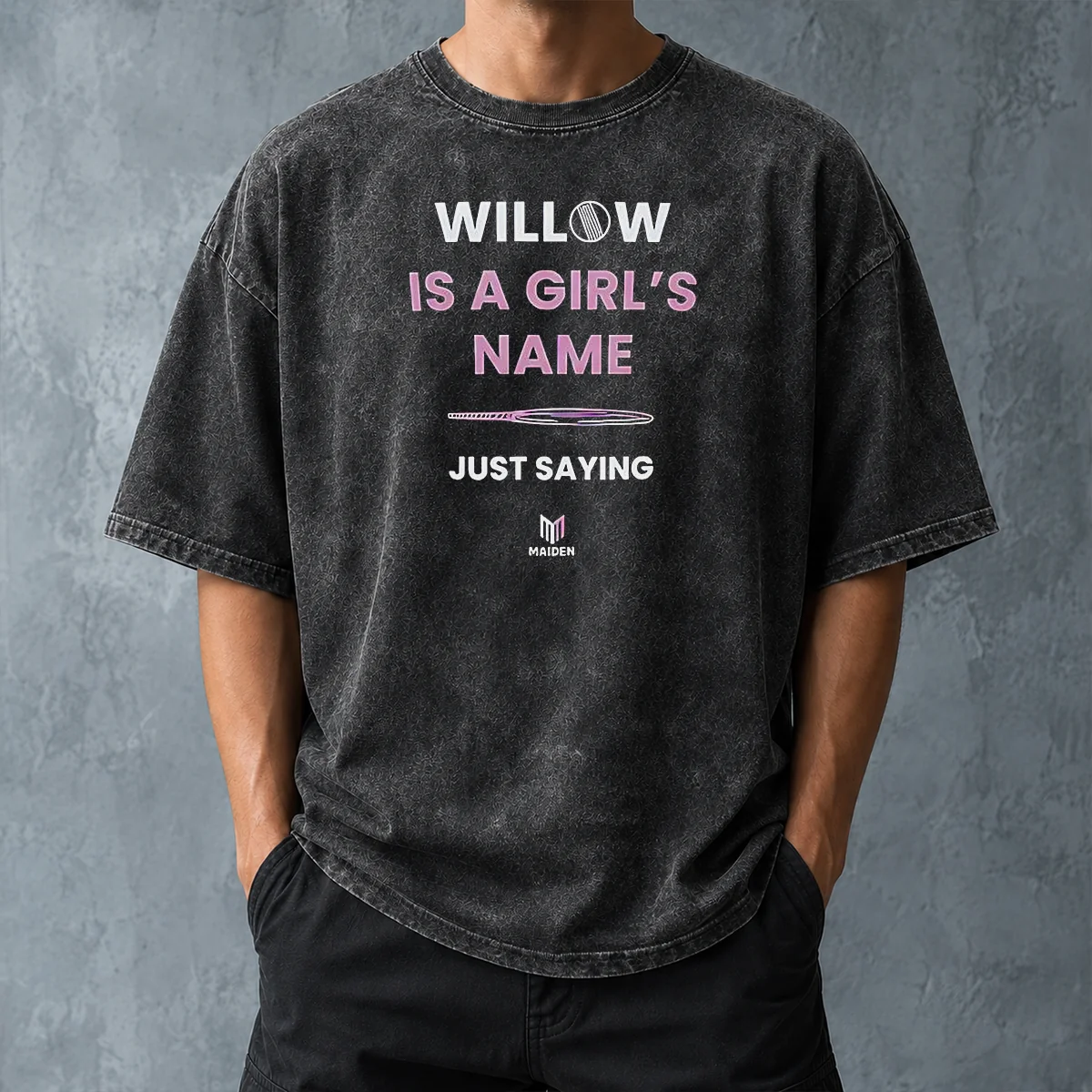 Premium Good Willow Is A Girl'S Name Just Saying Washed T-Shirt