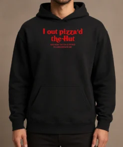 Premium I Out Pizzad The Hut And Now The CIA Is Trying To Assassinate Me graphic printed on a black pullover hoodie