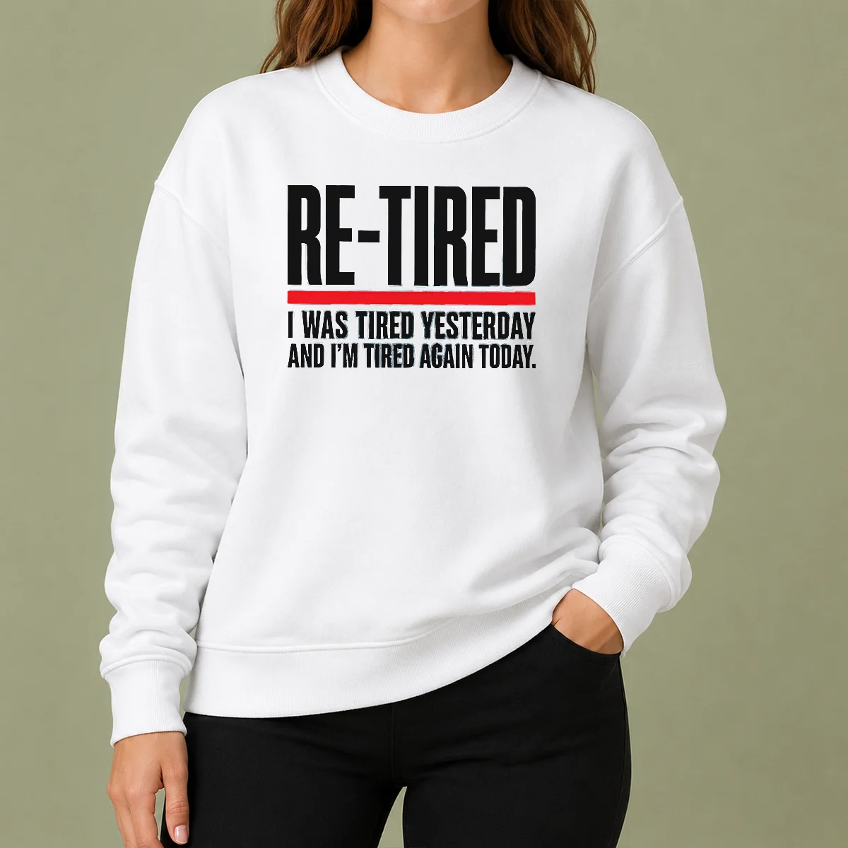 Premium Pretty RE TIRED Funny Office Burnout Graphic Sweater
