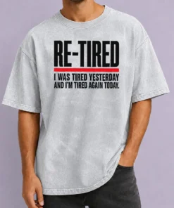 Premium Pretty RE TIRED Funny Office Burnout Graphic Washed T-Shirt