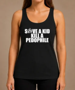 Premium Save A Kid Kill A Pedophile Anarchy Symbol Message Tank Top in black with bold white graphic and text
