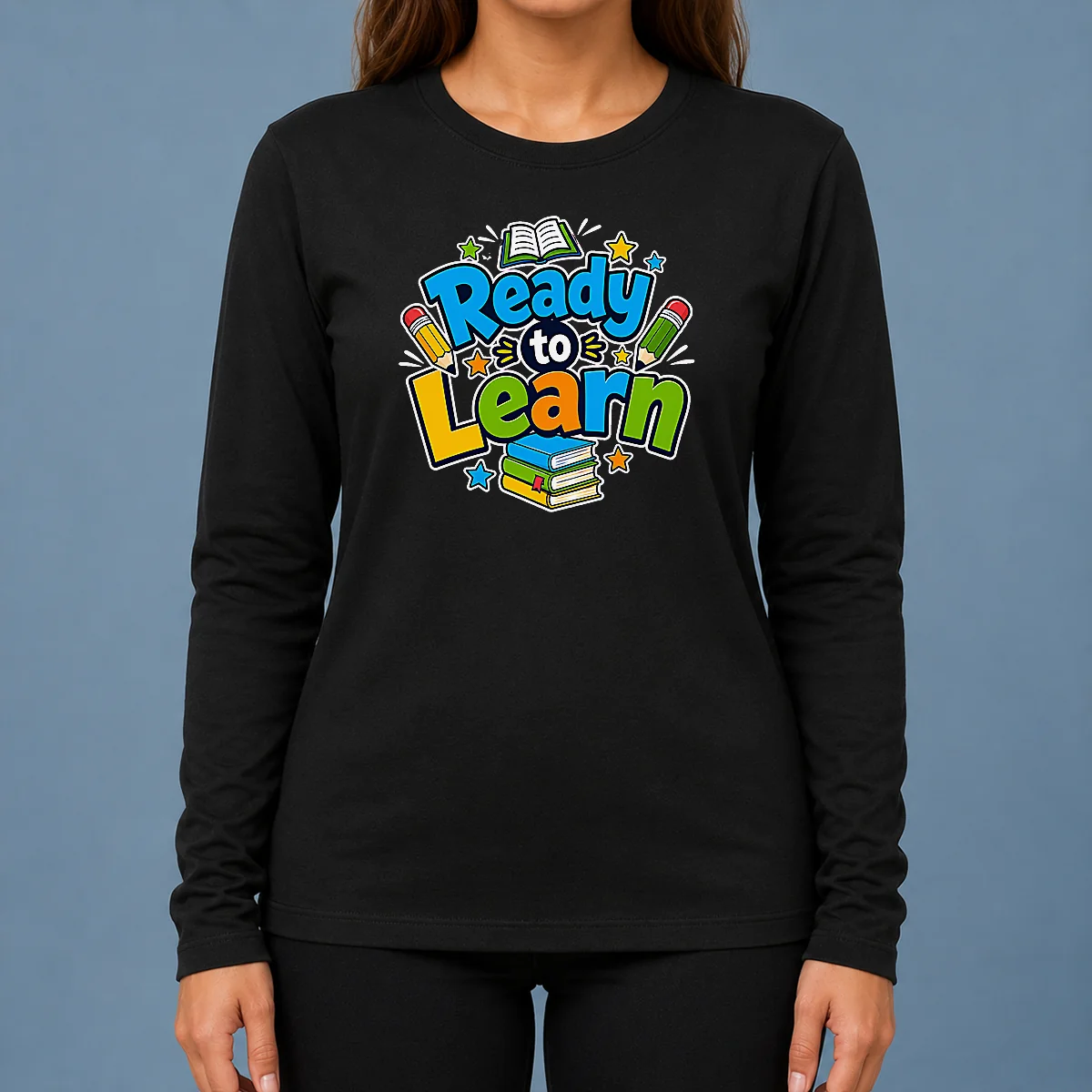 Pretty Back To School Ready To Learn Typography Long Sleeve Shirt