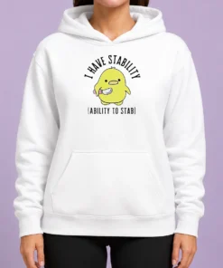 Pretty Cute Duck I Have Stability Ability To Stab Pun Meme Quote Yellow Bird Hoodie